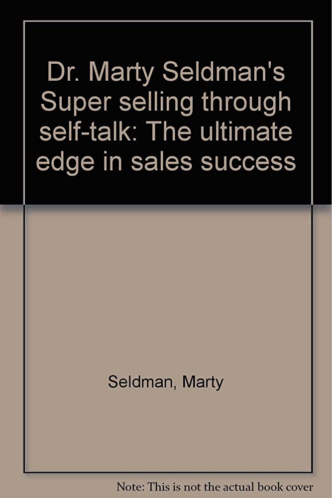 SUPER SELLING THROUGH SELF-TALK