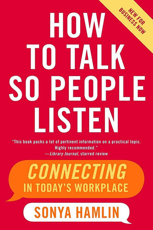 HOW TO TALK SO PEOPLE LISTEN