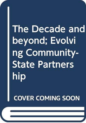 THE DECADE AND BEYOND