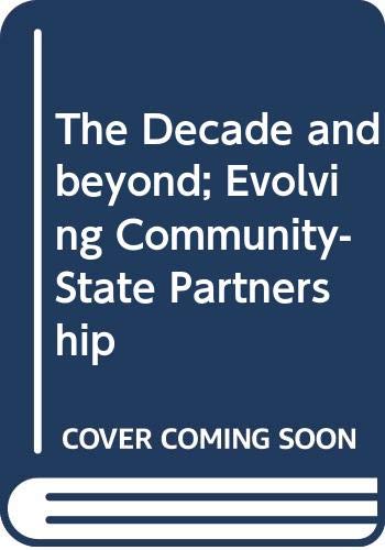 THE DECADE AND BEYOND