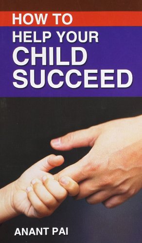 HOW TO HELP YOUR CHILD SUCCEED