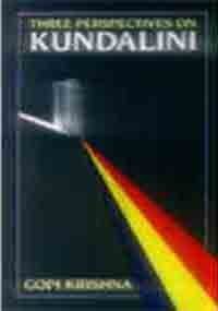 THREE PERSPECTIVES ON KUNDALINI