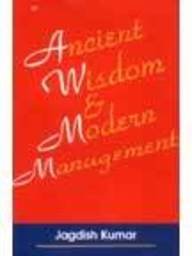 ANCIENT WISDOM & MODERN MANAGEMENT