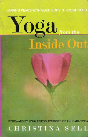 YOGA FROM THE INSIDE OUT