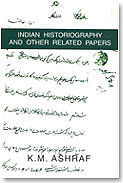 INDIAN HISTORIOGRAPHY AND OTHER RELATED PAPERS