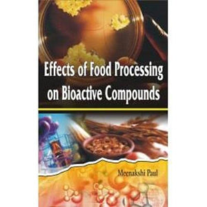 EFFECTS OF FOOD PROCESSING ON BIOACTIVE COMPOUNDS
