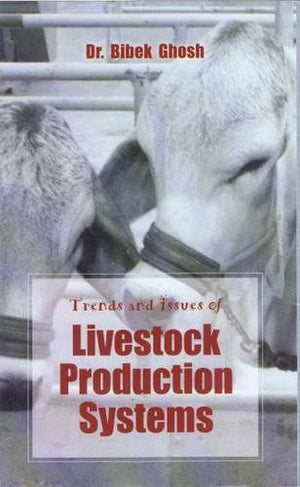 TRENDS AND ISSUES OF LIVESTOCK PRODUCTION SYSTEMS