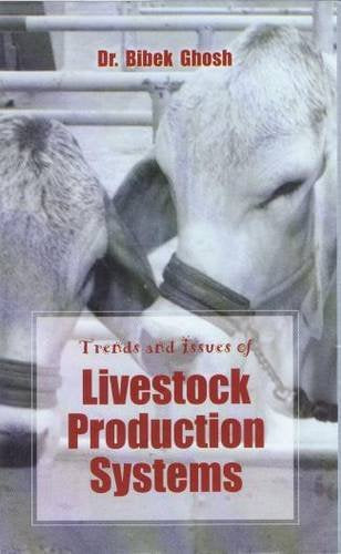 TRENDS AND ISSUES OF LIVESTOCK PRODUCTION SYSTEMS