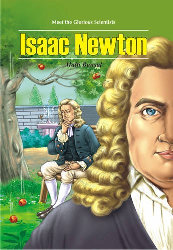 MEET THE GLORIOUS SCIENTISTS: ISAAC NEWTON