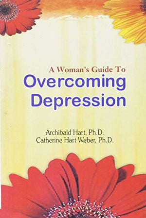 A WOMEN'S GUIDE TO OVERCOMING DEPRESSION