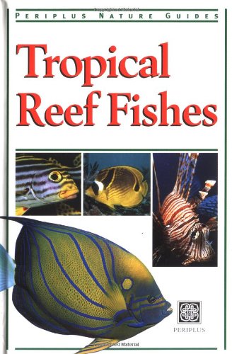 TROPICAL REEF FISHES OF MALAYSIA AND SINGAPORE
