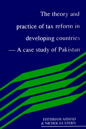 THE THEORY AND PRACTICE OF TAX REFORM IN DEVELPOING COUNTRIES