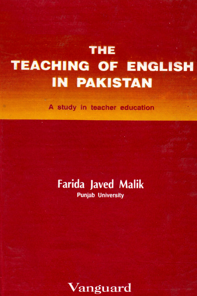 THE TEACHING OF ENGLISH IN PAKISTAN