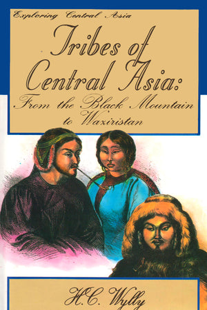 EXPLORING CENTRAL ASIA: TRIBES OF CENTRAL ASIA