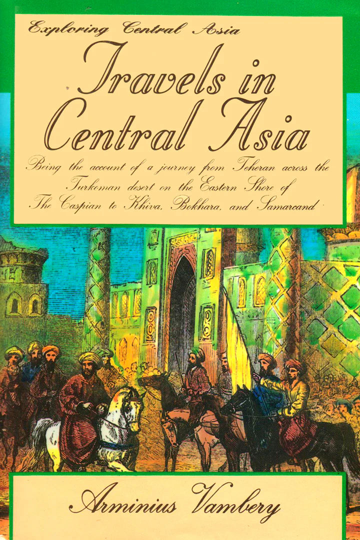 EXPLORING CENTRAL ASIA - 10 VOLS