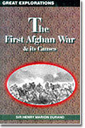 THE FIRST AFGHAN WAR & ITS CAUSES