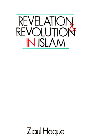 REVELATION & REVOLUTION IN ISLAM