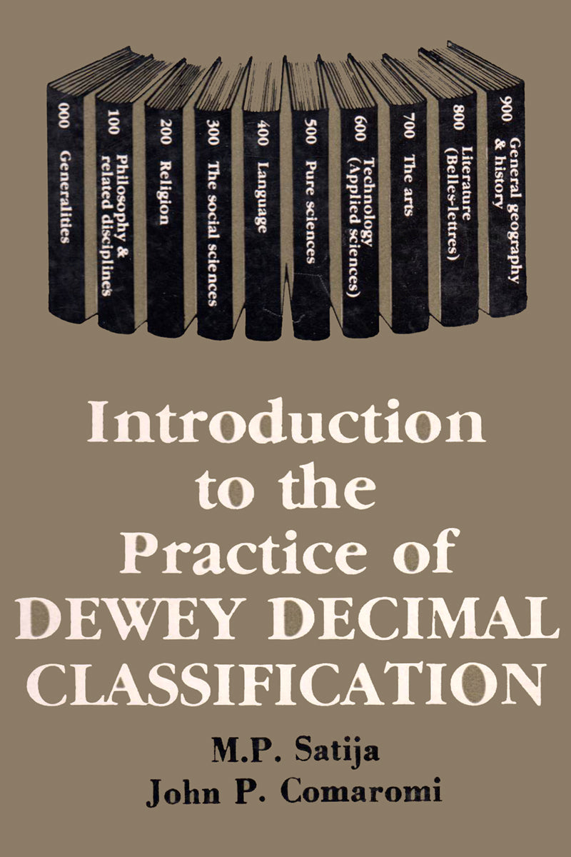 INTRODUCTION TO THE PRACTICE OF THE DEWEY DECIMAL CLASSIFICATION