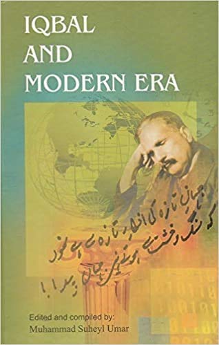 IQBAL AND MODERN ERA