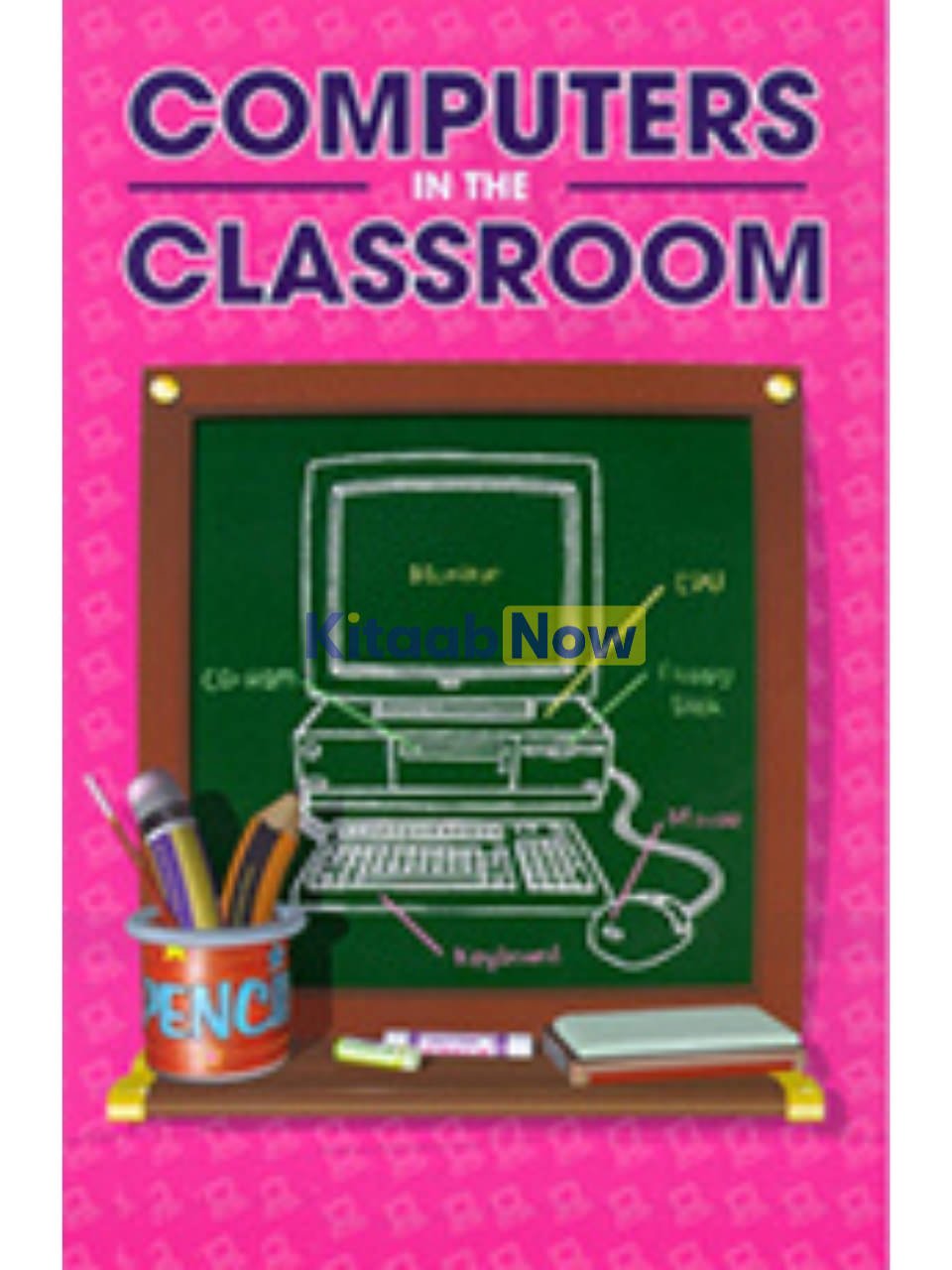 COMPUTERS IN THE CLASSROOM - LEVEL 6/7