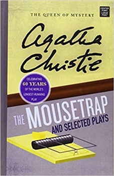 THE MOUSETRAP & SELECTED PLAYS