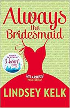 ALWAYS THE BRIDESMAID
