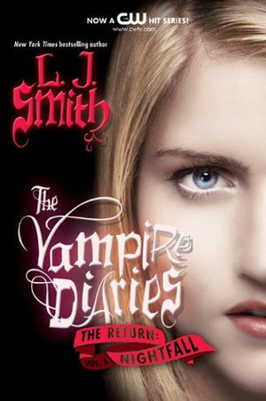 THE VAMPIRE DIARIES: THE RETURN : NIGHTFALL