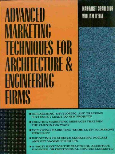 ADVANCED MARKETING TECHNIQUES FOR ARCHITECTURE & ENGINEERING FIRMS