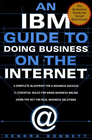 AN IBM GUIDE TO DOING BUSINESS ON THE INTERNET