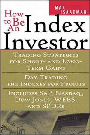 HOW TO BE AN INDEX INVESTOR