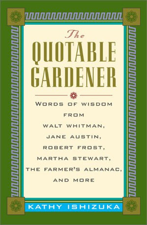 THE QUOTABLE GARDENER