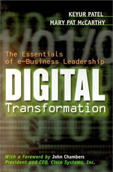 THE ESSENTIALS OF E-BUSINESS LEADERSHIP DIGITAL TRANSFORMATION