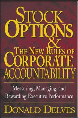 STOCK OPTIONS & THE NEW RULES OF CORPORATE ACCOUNTABILITY