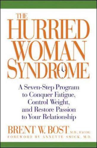 THE HURRIED WOMAN SYNDROME