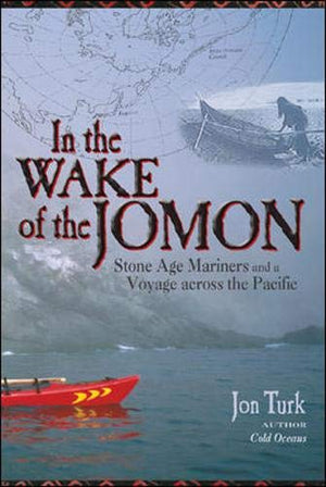 IN THE WAKE OF THE JOMON