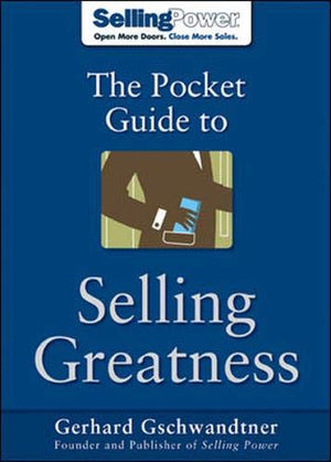 THE POCKET GUIDE TO SELLING GREATNESS