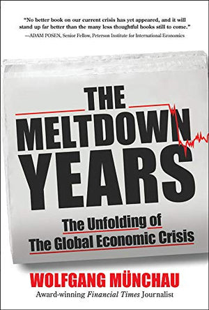 THE MELTDOWN YEARS