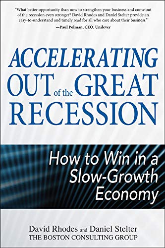 ACCELERATING OUT OF THE GREAT RECESSION