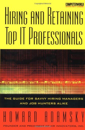 HIRING AND RETAINING TOP IT PROFESSIONALS