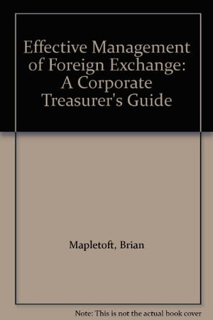 EFFECTIVE MANAGEMENT OF FOREIGN EXCHANGE
