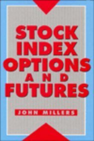 STOCK INDES OPTIONS AND FUTURES