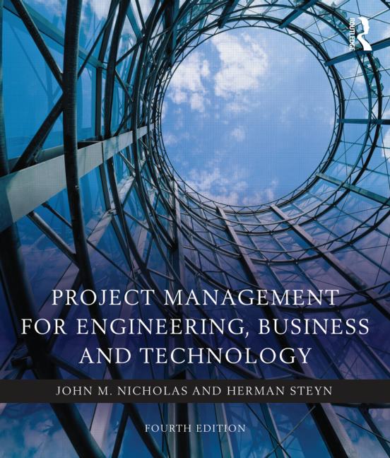 PROJECT MANAGEMENT FOR ENGINEERING, BUSINESS AND TECHNOLOGY
