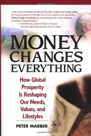 MONEY CHANGES EVERYTHING