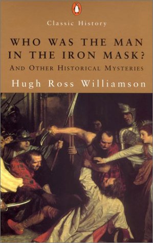 WHO WAS THE MAN IN THE IRON MASK?