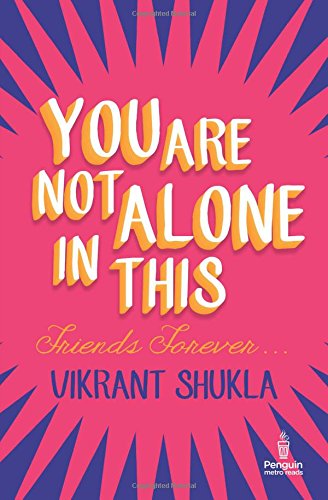 YOU ARE NOT ALONE IN THIS