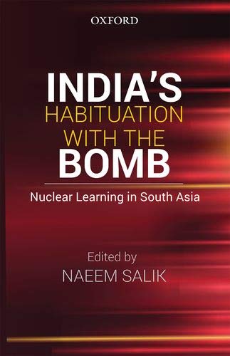 INDIA’S HABITUATION WITH THE BOMB