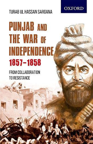 PUNJAB AND THE WAR OF INDEPENDENCE 1857–1858