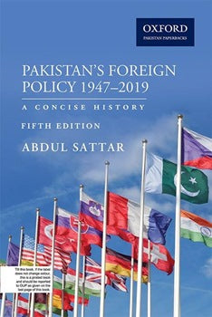 PAKISTAN'S FOREIGN POLICY 1947-2019