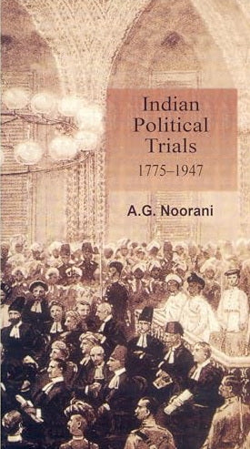 INDIAN POLITICAL TRIALS 1775-1947