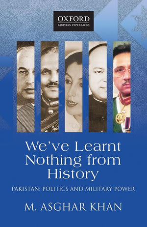 WE'VE LEARNT NOTHING FROM HISTORY